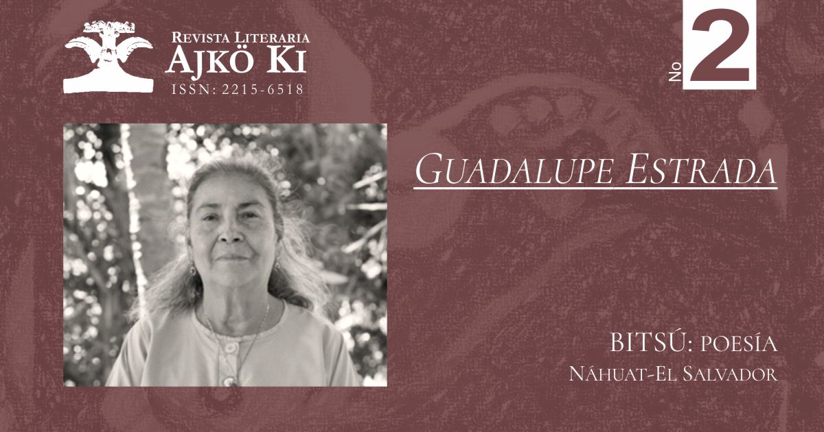 GUADALUPE ESTRADA | AJKÖ KI No 2