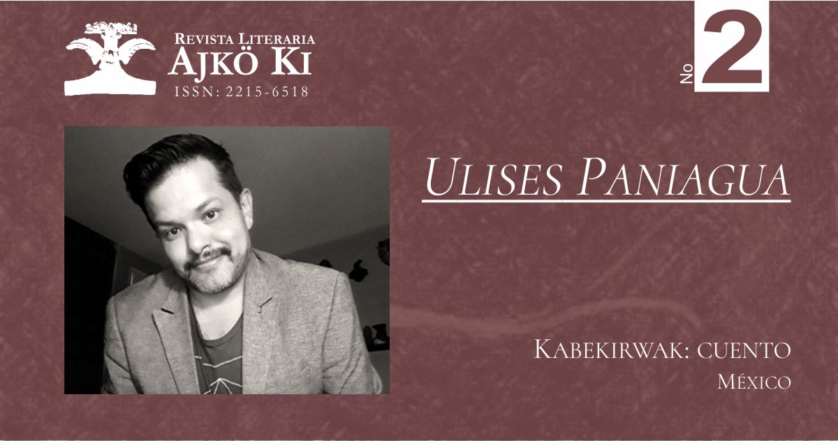 ULISES PANIAGUA | AJKÖ KI No 2