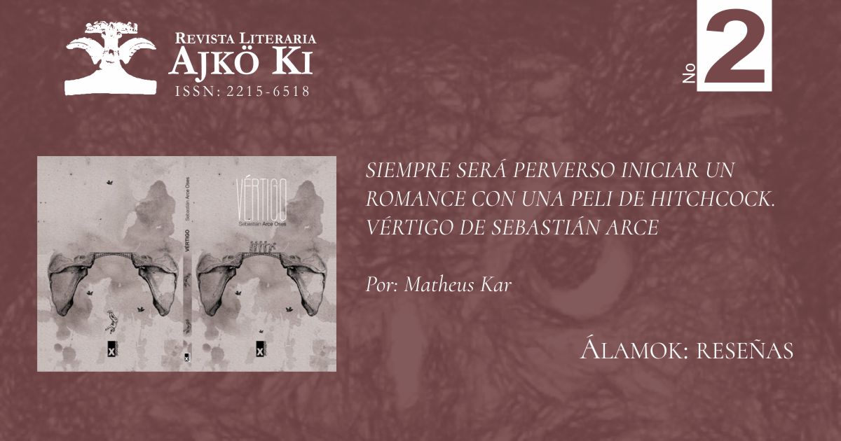 SIEMPRE SERÁ PERVERSO INICIAR UN ROMANCE CON UNA PELI DE HITCHCOCK (VÉRTIGO DE SEBASTIÁN ARCE OSES, 2022)