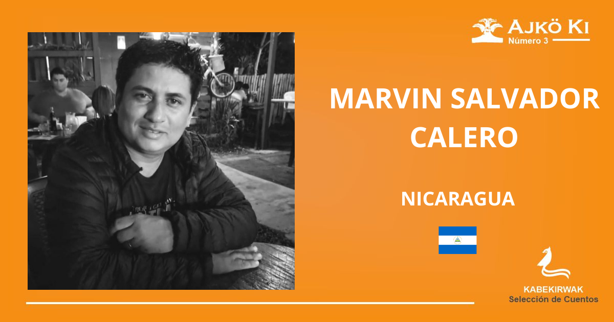 MARVIN SALVADOR CALERO | REVISTA AJKÖ KI No 3