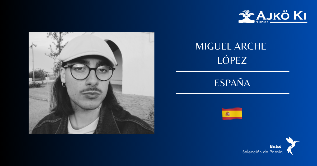 MIGUEL ARCHE LÓPEZ | REVISTA AJKÖ KI No 4